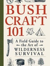 Bushcraft 101 - Dave Canterbury