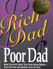 Rich Dad Poor Dad_ What the Rich Teach Their Kids About Money——e Middle Class Do Not! - Robert T. Kiyosaki & Sharon L. Lechter