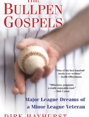 The Bullpen Gospels - Dirk Hayhurst