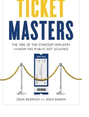 Ticket Masters - Dean Budnick; Josh Baron
