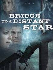 Bridge to a Distant Star - Carolyn Williford
