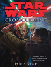Star Wars_ Crosscurrent - Paul S. Kemp