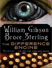The Difference Engine - William Gibson; Bruce Sterling