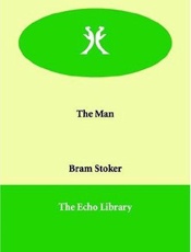 The Man - Bram Stoker