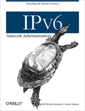 IPv6 Network Administration - Niall Richard Murphy; David Mal