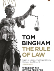 Rule of Law, The - Tom Bingham