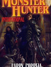 Monster Hunter International - Larry Correia