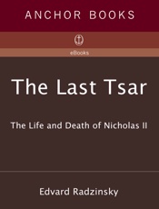 The Last Tsar - Edvard Radzinsky