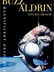Magnificent Desolation_ The Lon - Buzz Aldrin; Ken Abraham