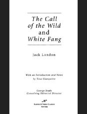 The Call of the Wild and White - Jack London