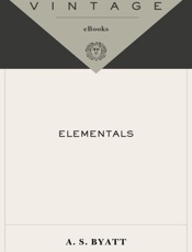 Elementals - A.S. Byatt