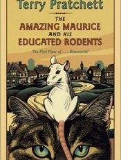 Amazing Maurice and His Educated Rodents, The - Terry Pratchett