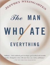 The Man Who Ate Everything - Jeffrey Steingarten