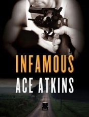 Infamous - Ace Atkins