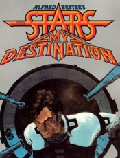 The Stars My Destination - Alfred Bester