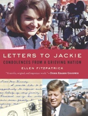 Letters to Jackie_ Condolences - Ellen Fitzpatrick