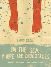 In the Sea There Are Crocodiles - Fabio Geda
