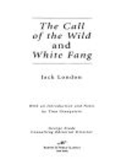 The Call of the Wild and White Fang - Jack London