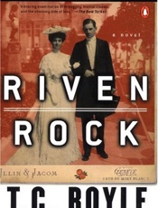 Riven Rock - T. Coraghessan Boyle