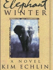 Elephant Winter - Kim Echlin