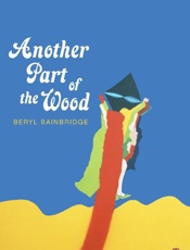 Another part of the wood - Beryl Bainbridge