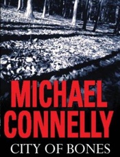 City of Bones - Michael Connelly