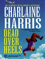 Dead over heels - Charlaine Harris