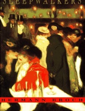 The Sleepwalkers - Hermann Broch; Willa Muir