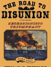 The Road to Disunion_ Secession - William W. Freehling