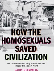 How the Homosexuals Saved Civil - Cathy Crimmins