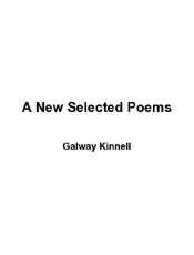 A New Selected Poems - Galway Kinnell