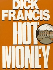 Hot Money - Dick Francis