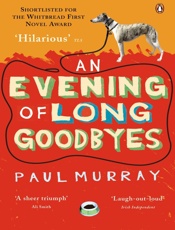 An Evening of Long Goodbyes - Paul Murray