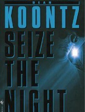 Seize the Night - Dean Koontz