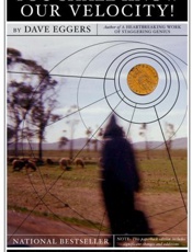 You Shall Know Our Velocity - Dave Eggers