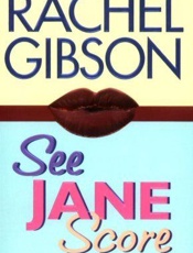 See Jane Score - Rachel Gibson