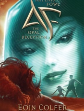 Opal Deception, The - Eoin Colfer