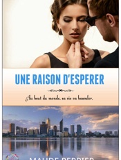 Une raison d'espérer (French Edition) - Maude Perrier