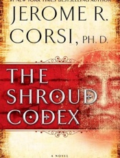 The Shroud Codex - Jerome R. Corsi