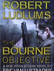 The Bourne Objective - Eric van Lustbader; Robert Ludl