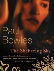 The Sheltering Sky - Bowles, Paul