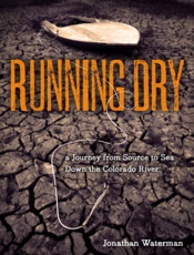 Running Dry - Jonathan Waterman