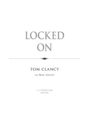 Locked On - Clancy, Tom; Greaney, Mark