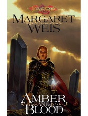 Amber and Blood - Margaret Weis