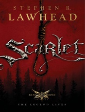 Scarlet - Stephen R. Lawhead