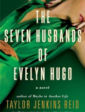 Seven Husbands of Evelyn Hugo, The - Taylor Jenkins Reid