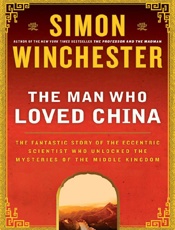 The Man Who Loved China - Simon Winchester