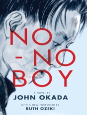 No——no boy (2014 Edition) (Classics of Asian American Literature) - John Okada