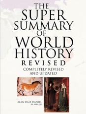 The Super Summary of World Hist - Alan Dale Daniel