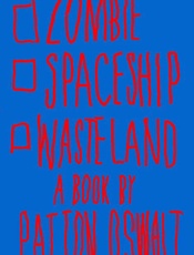 Zombie Spaceship Wasteland - Patton Oswalt